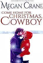 Come Home for Christmas, Cowboy (Montana Born Christmas Book 5)