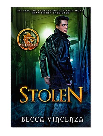 Stolen: Rebirth Series Prequel (The Rebirth Series Book 0)