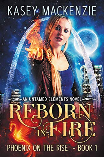 Book Cover Reborn in Fire: Phoenix on the Rise (Untamed Elements Book 1)