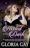 KISSED IN THE DARK: (Regency Romance)