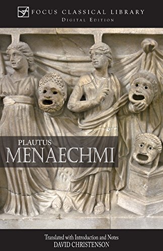 Menaechmi: The Menaechmus Brothers (Focus Classical Library)