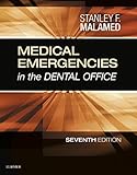 Medical Emergencies in the Dental Office - E-Book