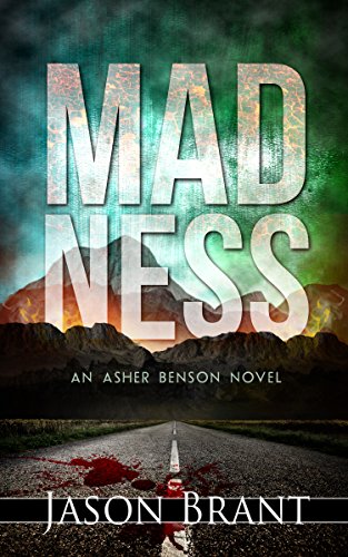 Madness (Asher Benson Book 2)