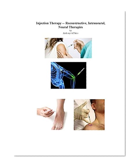 Injection Therapy -- Reconstructive, Intraneural, Neural