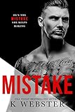 Mistake (Breaking the Rules Series Book 4)