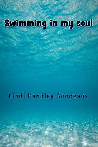Book Cover Swimming in my Soul: A Collection of Poetry