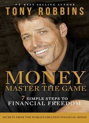 Book Cover By Tony Robbins - Money: Master the Game: 7 Simple Steps to Financial Freedom (2014-12-03) [Paperback]