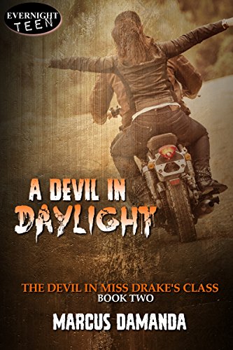 Book Cover A Devil in Daylight (The Devil in Miss Drake's Class Book 2)