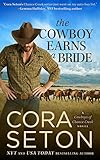 The Cowboy Earns a Bride (Cowboys of Chance Creek Book 8)