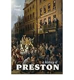 [(A History of Preston)] [ By (author) David Hunt ] [October, 2009]