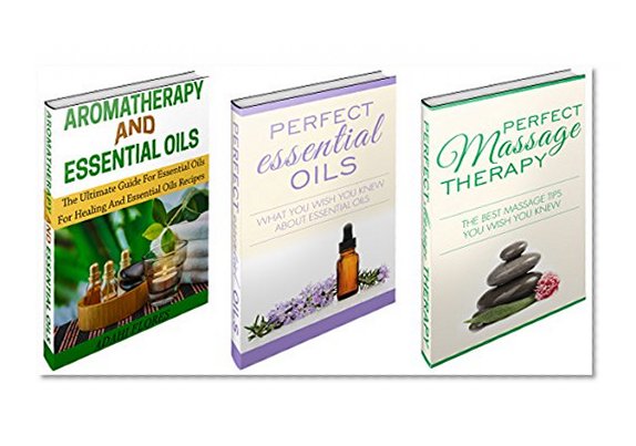 Essential Oils: Perfect Essential Oils, Aromatherapy and Massage Therapy Boxed Set (Essential oils, Essential oil books, Essential oils aromatherapy, Essential ... for beginners, Essential oils,)