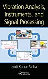 Vibration Analysis, Instruments, and Signal Processing