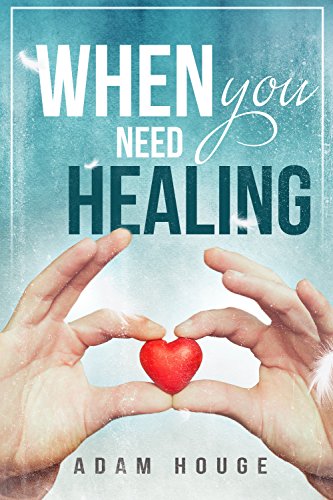 Book Cover When You Need Healing
