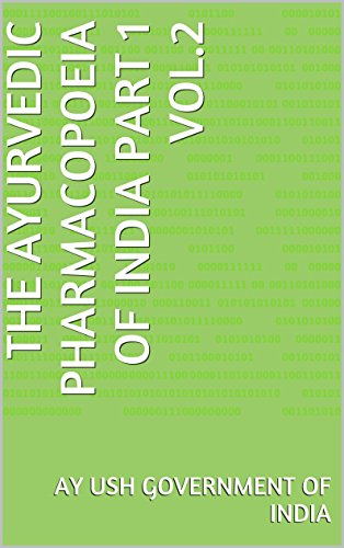 The Ayurvedic Pharmacopoeia of India Part 1 vol.2