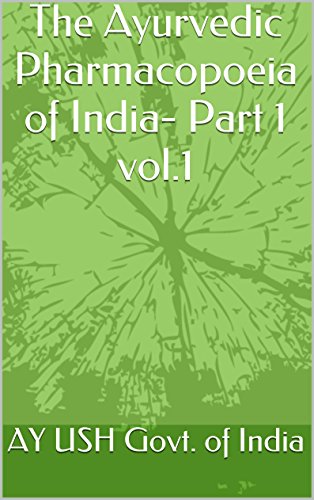 The Ayurvedic Pharmacopoeia of India- Part 1 vol.1