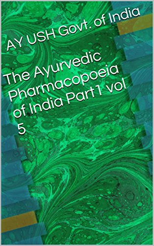 The Ayurvedic Pharmacopoeia of India Part1 vol 5