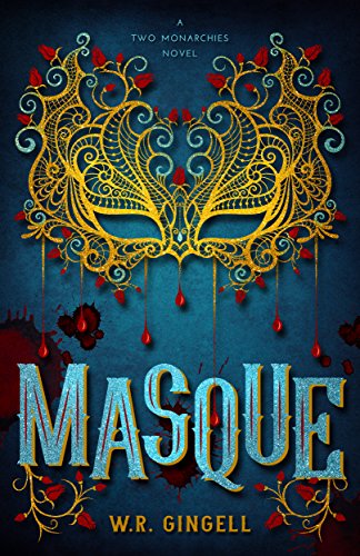 Book Cover Masque (The Two Monarchies Sequence Book 5)
