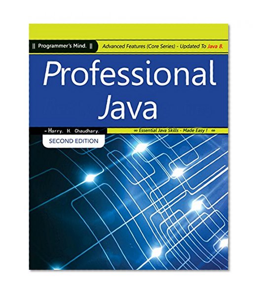 Professional Java: Advanced Features (Core Series) Updated To Java 8