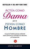 Actua Como Dama Pero Piensa Como Hombre = Act Like a Lady Think Like a Man[SPA-ACTUA COMO DAMA PERO PIENS][Spanish Edition][Paperback]