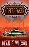 Hopebreaker: A Steampunk Dystopian Fantasy (The Great Iron War, Book 1)