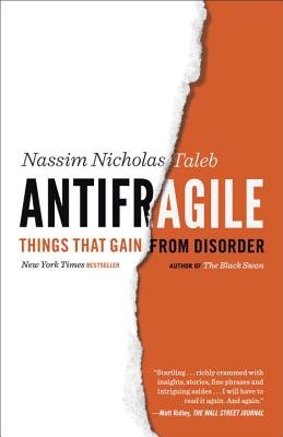 Antifragile( Things That Gain from Disorder)[ANTIFRAGILE][Paperback]