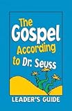 The Gospel According to Dr. Seuss[GOSPEL ACCORDING TO DR SEUSS L][Paperback]