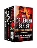 The Joe Ledger Series, Books 1-3: Patient Zero, The Dragon Factory, The King of Plagues