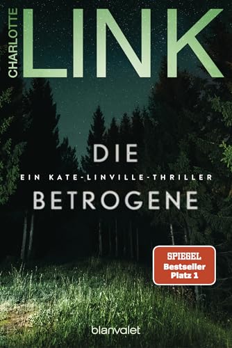 Die Betrogene: Ein Kate-Linville-Thriller (Die Kate-Linville-Reihe 1) (German Edition)
