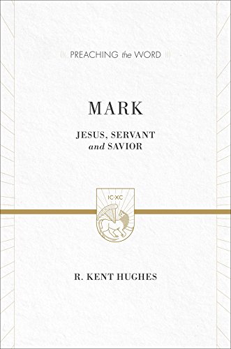 Book Cover Mark (2 volumes in 1 / ESV Edition): Jesus, Servant and Savior (Preaching the Word)