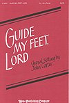 Guide My Feet, Lord