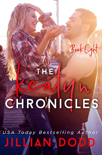 Fame: (Captive Films #1) (The Keatyn Chronicles® Book 8)