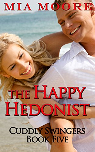 The Happy Hedonist: Jess' Story Concludes (BBW Menage Swinger Romance): Cuddly Swingers Book 5