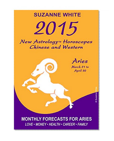 2015 Aries New Astrology Horoscopes: Chinese and Western