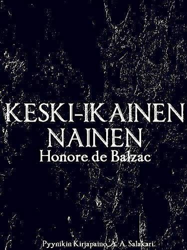 Keski-ikäinen nainen (Finnish Edition)
