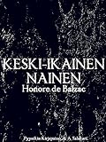 Keski-ikäinen nainen (Finnish Edition)