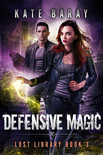 Book Cover Defensive Magic: A Paranormal Urban Fantasy Tale (Lost Library Book 3)