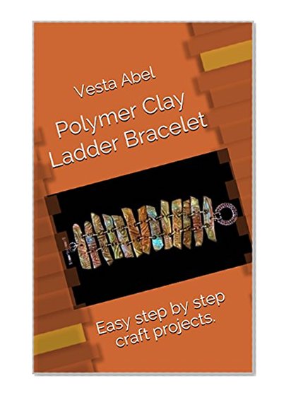 Polymer Clay Ladder Bracelet: Easy step by step craft projects.