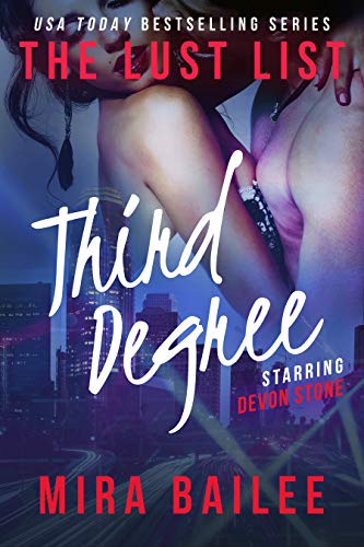 Third Degree: The Lust List: Devon Stone (The Lust List - Devon Stone Book 3)
