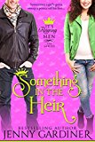 Something in the Heir (It's Reigning Men Book 1)
