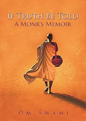 If Truth Be Told: A Monk's Memoir