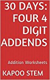 30 Addition Worksheets with Four 4-Digit Addends: Math Practice Workbook (30 Days Math Addition Series 14)