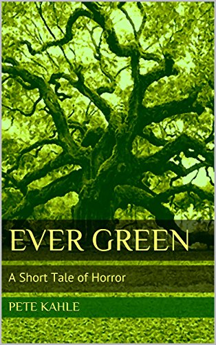 Book Cover Ever Green: A Short Tale of Horror