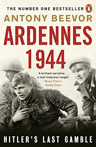 Ardennes 1944: Hitler's Last Gamble (English Edition)