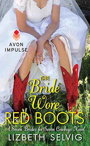 Book Cover The Bride Wore Red Boots: A Seven Brides for Seven Cowboys Novel