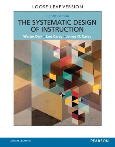 Systematic Design of Instruction, The, Pearson eText with Loose-Leaf Version -- Access Card Package (8th Edition) by Dick, Walter, Carey, Lou, Carey, James (2014) Loose Leaf
