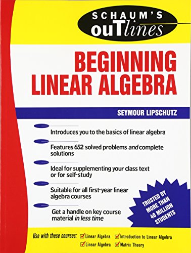 Schaum's Outline of Beginning Linear Algebra (Schaum's Outline Series)