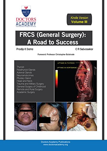 FRCS (General Surgery): The Road to Success (Kindle Edition) (Volume 3): Volume 3