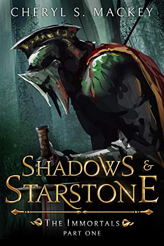 Book Cover Shadows & Starstone: The Immortals Part One ~ A Sword and Sorcery Fantasy Novella