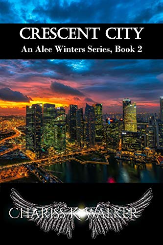 Crescent City: A Supernatural Suspense series (An Alec Winters Series Book 2)