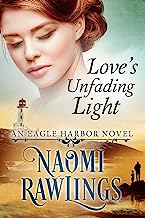 Love's Unfading Light: Historical Christian Romance (Eagle Harbor Book 1)